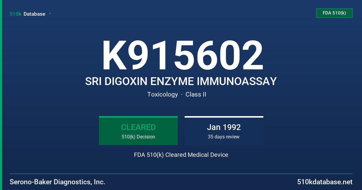 K915602 SRI DIGOXIN ENZYME IMMUNOASSAY FDA 510(k) Cleared Medical Device