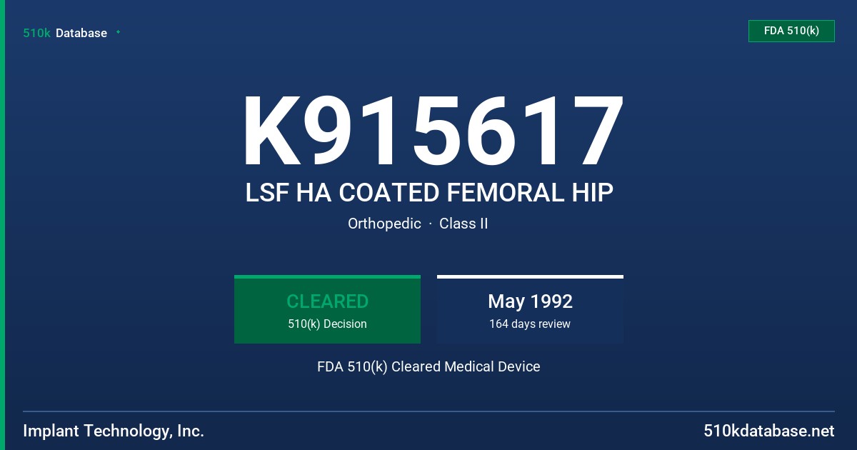 K915617 LSF HA COATED FEMORAL HIP FDA 510(k) Cleared Medical Device