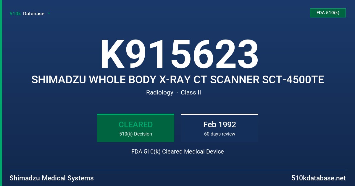 K915623 SHIMADZU WHOLE BODY X-RAY CT SCANNER SCT-4500TE FDA 510(k) Cleared Medical Device