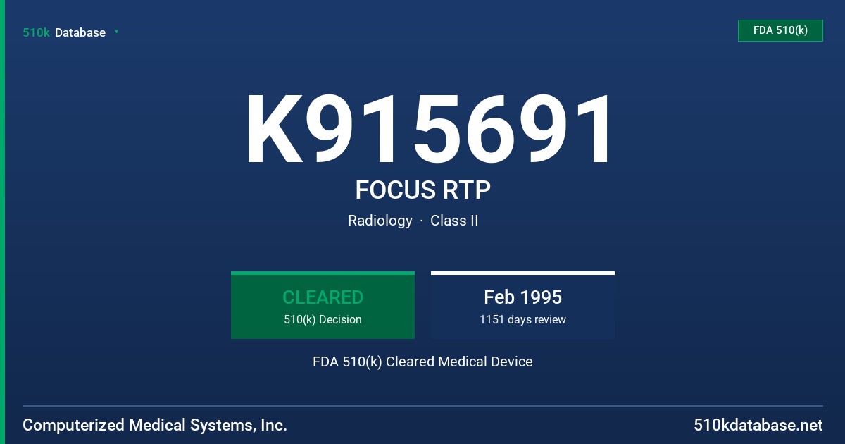 K915691 FOCUS RTP FDA 510(k) Cleared Medical Device
