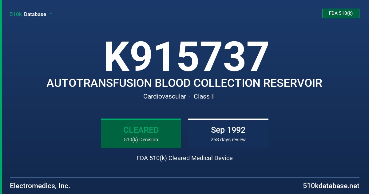 K915737 AUTOTRANSFUSION BLOOD COLLECTION RESERVOIR FDA 510(k) Cleared Medical Device