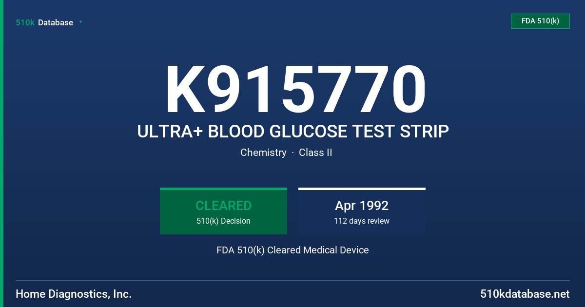 K915770 ULTRA+ BLOOD GLUCOSE TEST STRIP FDA 510(k) Cleared Medical Device
