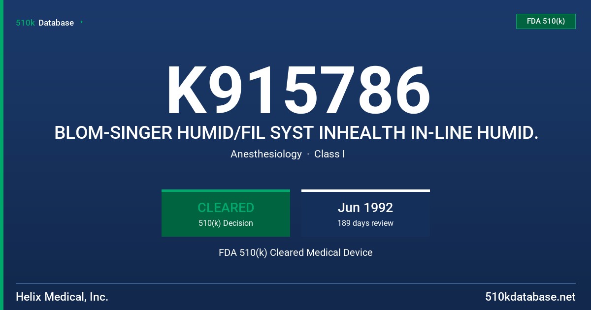 K915786 BLOM-SINGER HUMID/FIL SYST INHEALTH IN-LINE HUMID. FDA 510(k) Cleared Medical Device