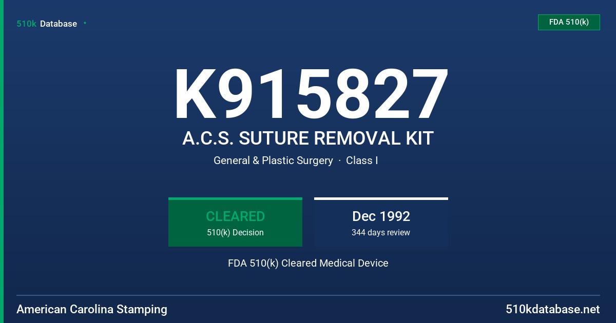 K915827 A.C.S. SUTURE REMOVAL KIT FDA 510(k) Cleared Medical Device