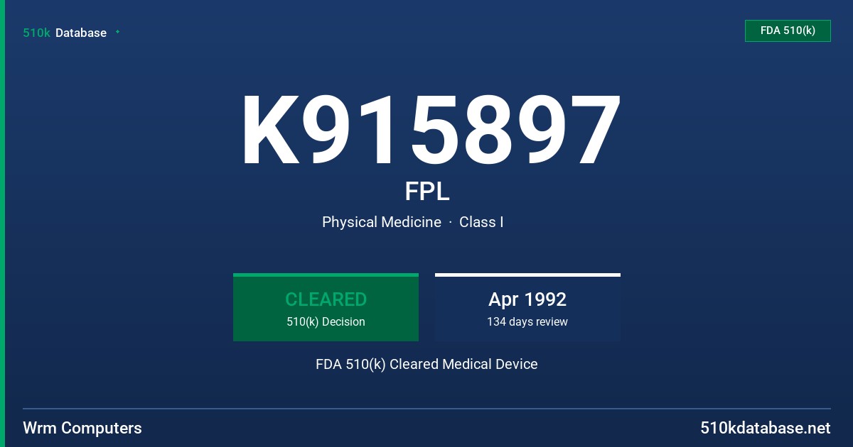 K915897 FPL FDA 510(k) Cleared Medical Device