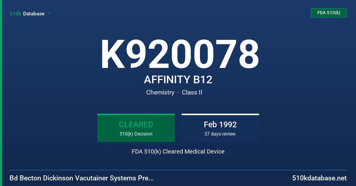 K920078 AFFINITY B12 FDA 510(k) Cleared Medical Device