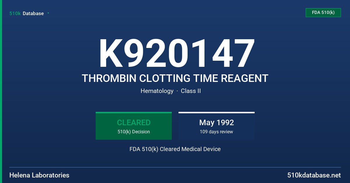 K920147 THROMBIN CLOTTING TIME REAGENT FDA 510(k) Cleared Medical Device