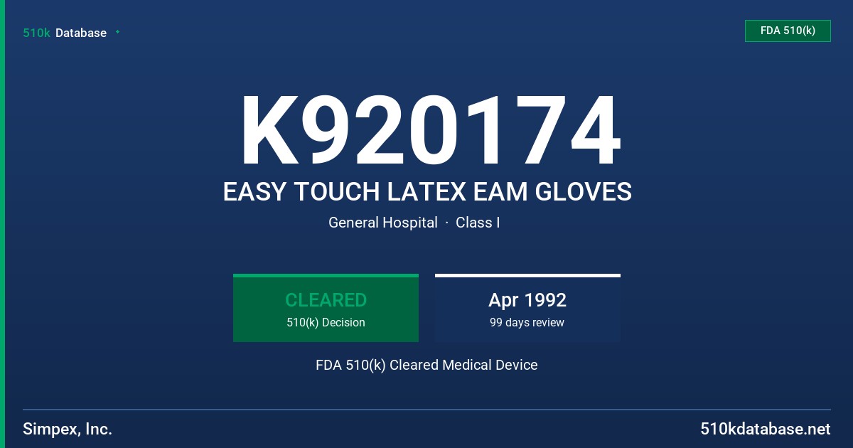 K920174 EASY TOUCH LATEX EAM GLOVES FDA 510(k) Cleared Medical Device