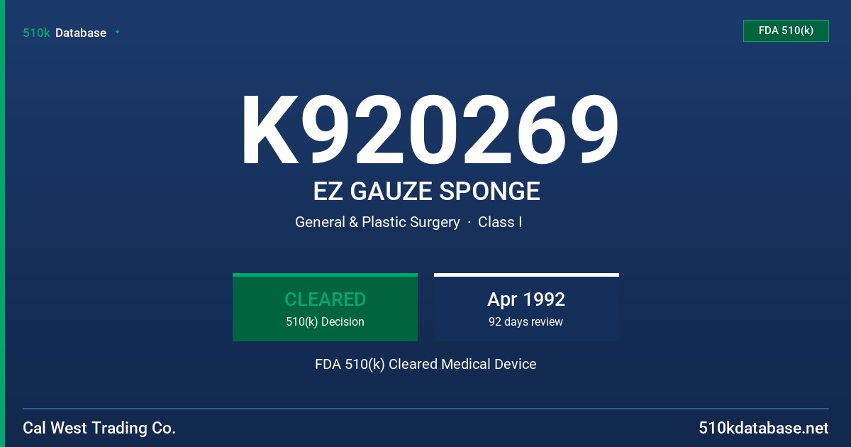 K920269 EZ GAUZE SPONGE FDA 510(k) Cleared Medical Device