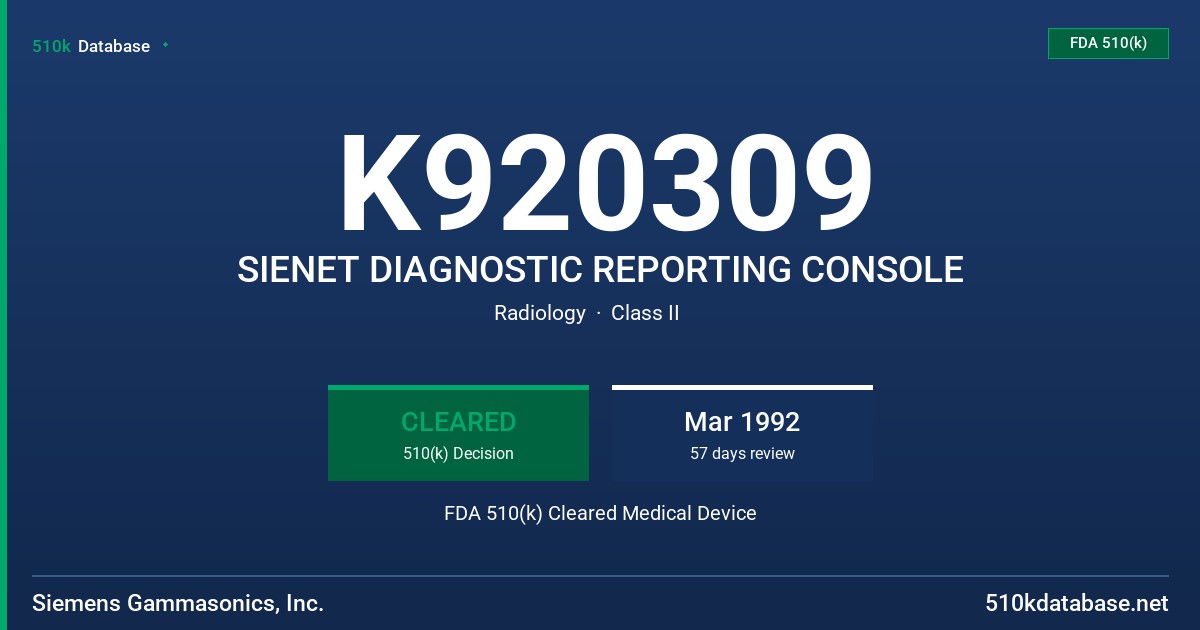 K920309 SIENET DIAGNOSTIC REPORTING CONSOLE FDA 510(k) Cleared Medical Device
