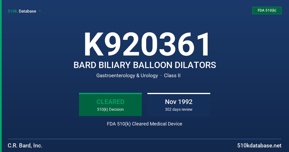 K920361 BARD BILIARY BALLOON DILATORS FDA 510(k) Cleared Medical Device
