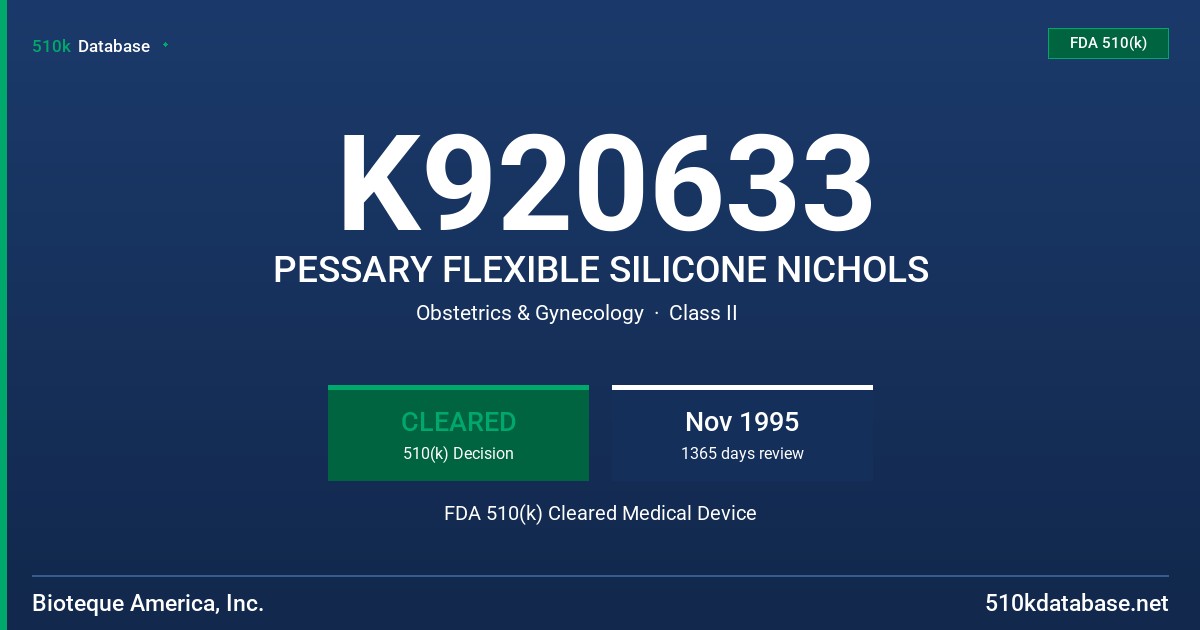 K920633 PESSARY FLEXIBLE SILICONE NICHOLS FDA 510(k) Cleared Medical Device