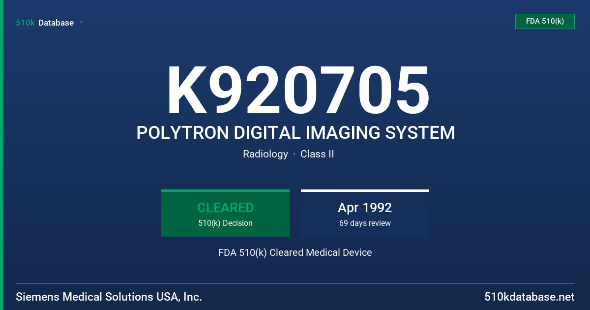 K920705 POLYTRON DIGITAL IMAGING SYSTEM FDA 510(k) Cleared Medical Device