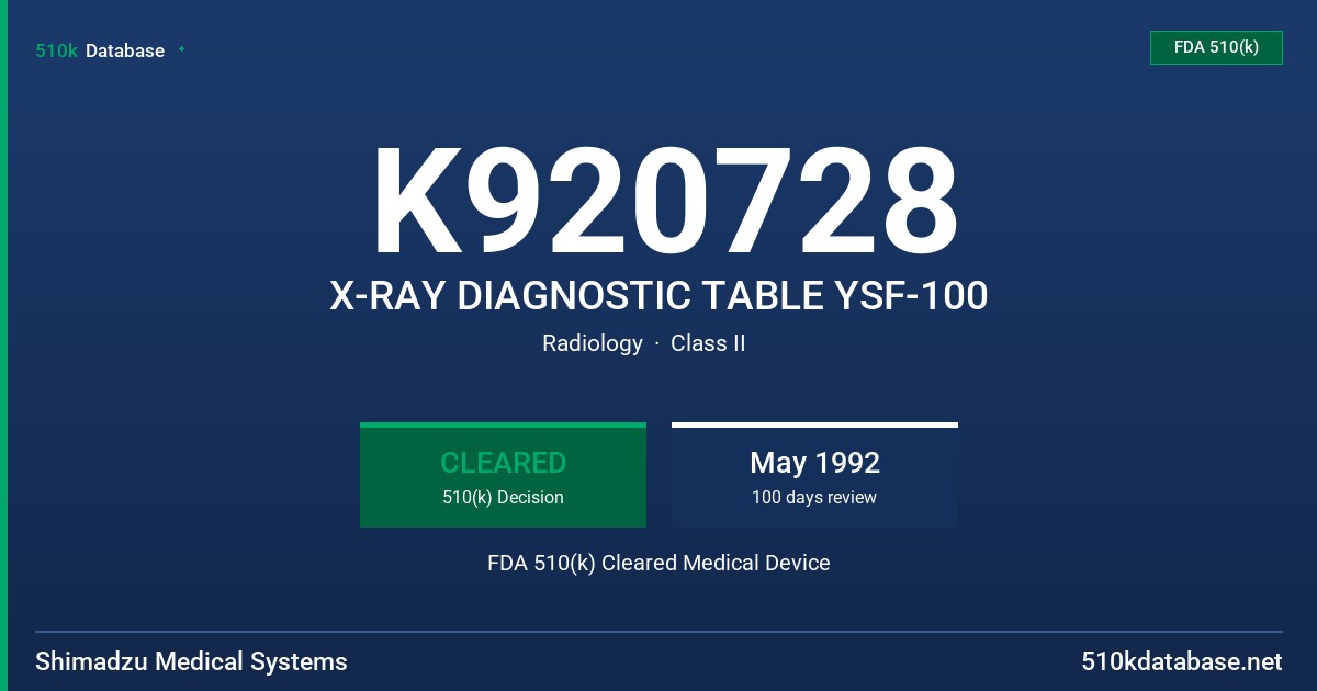 K920728 X-RAY DIAGNOSTIC TABLE YSF-100 FDA 510(k) Cleared Medical Device