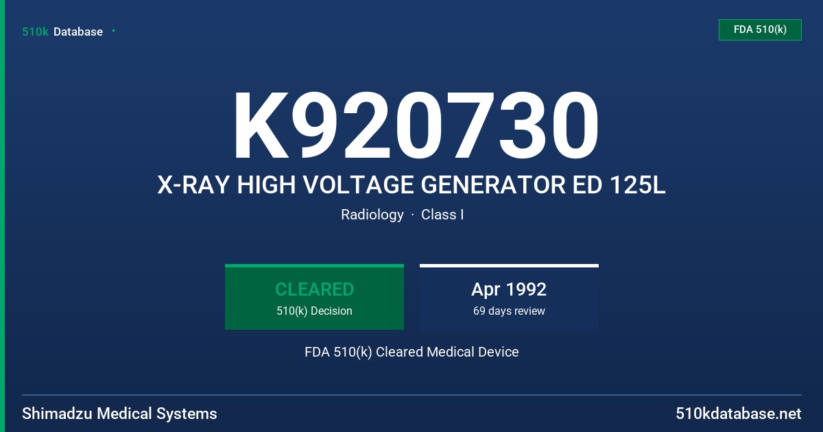 K920730 X-RAY HIGH VOLTAGE GENERATOR ED 125L FDA 510(k) Cleared Medical Device