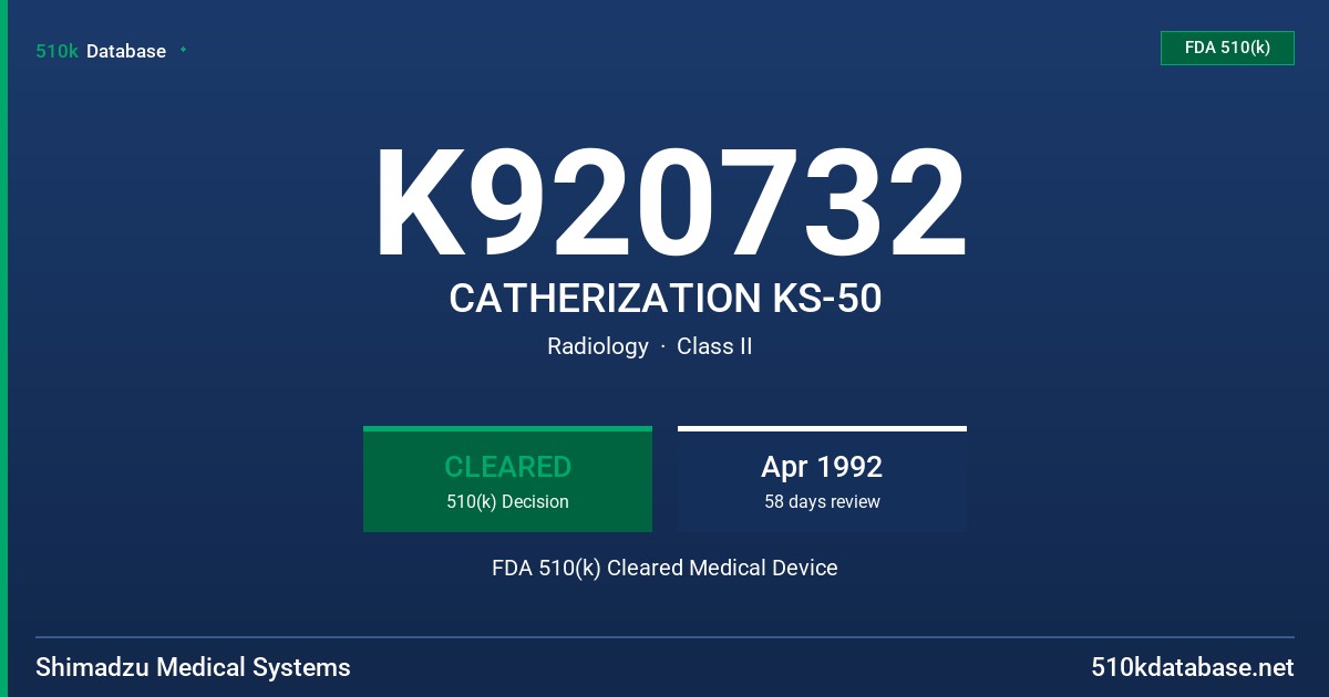 K920732 CATHERIZATION KS-50 FDA 510(k) Cleared Medical Device