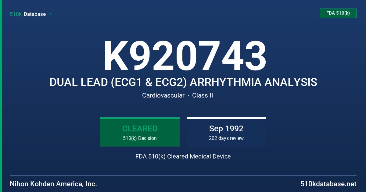 K920743 DUAL LEAD (ECG1 & ECG2) ARRHYTHMIA ANALYSIS FDA 510(k) Cleared Medical Device