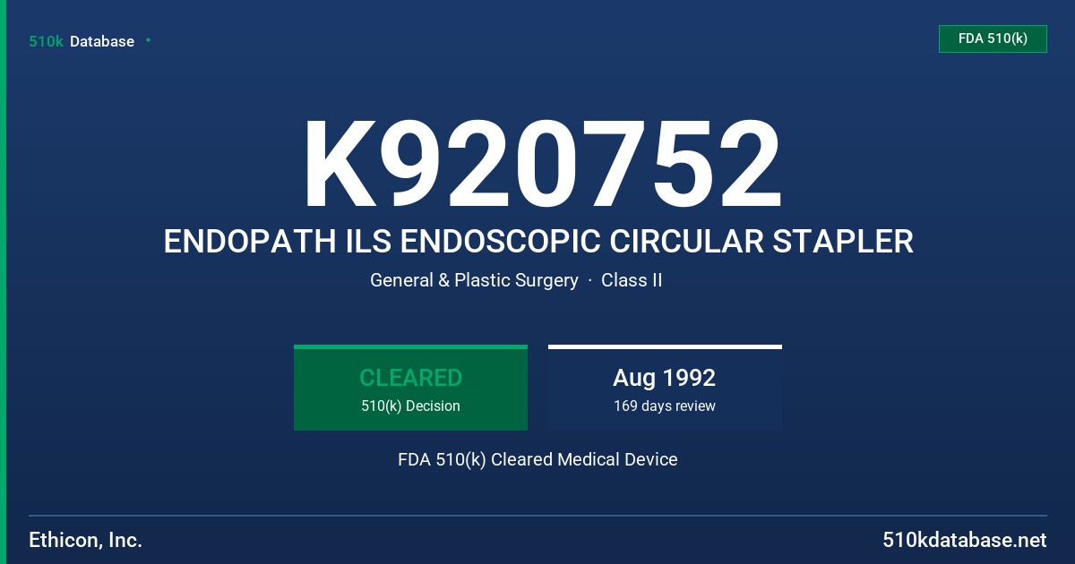 K920752 ENDOPATH ILS ENDOSCOPIC CIRCULAR STAPLER FDA 510(k) Cleared Medical Device