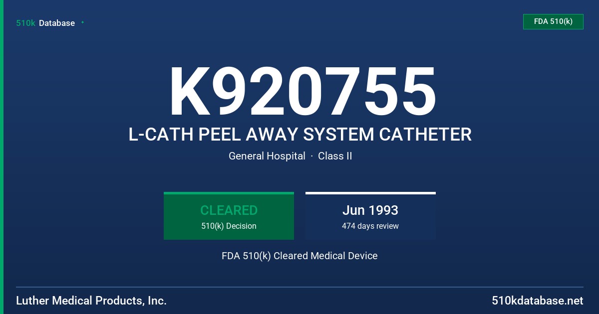 K920755 L-CATH PEEL AWAY SYSTEM CATHETER FDA 510(k) Cleared Medical Device