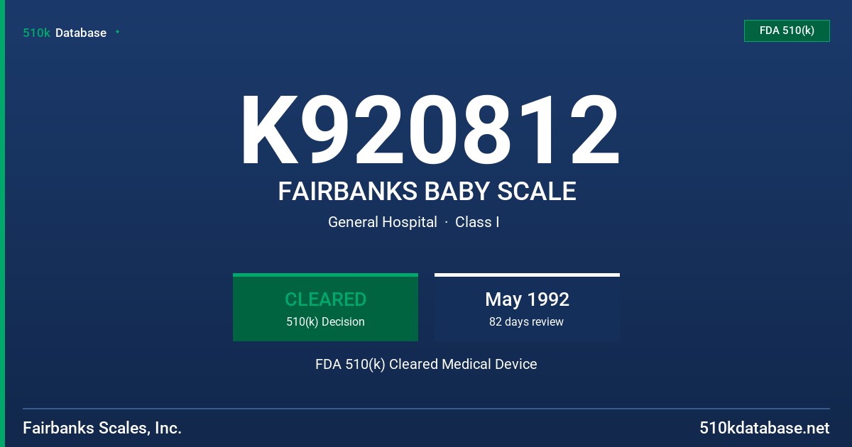 K920812 FAIRBANKS BABY SCALE FDA 510(k) Cleared Medical Device