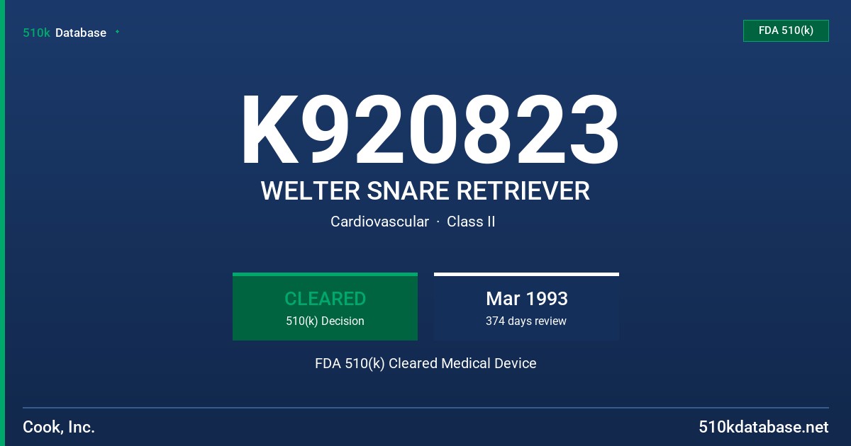 K920823 WELTER SNARE RETRIEVER FDA 510(k) Cleared Medical Device