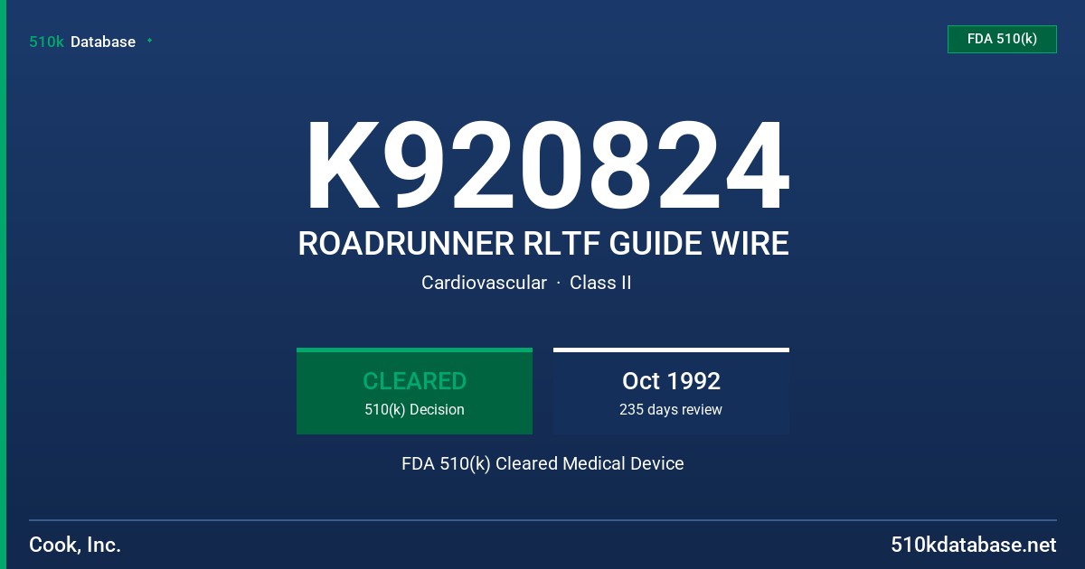 K920824 ROADRUNNER RLTF GUIDE WIRE FDA 510(k) Cleared Medical Device