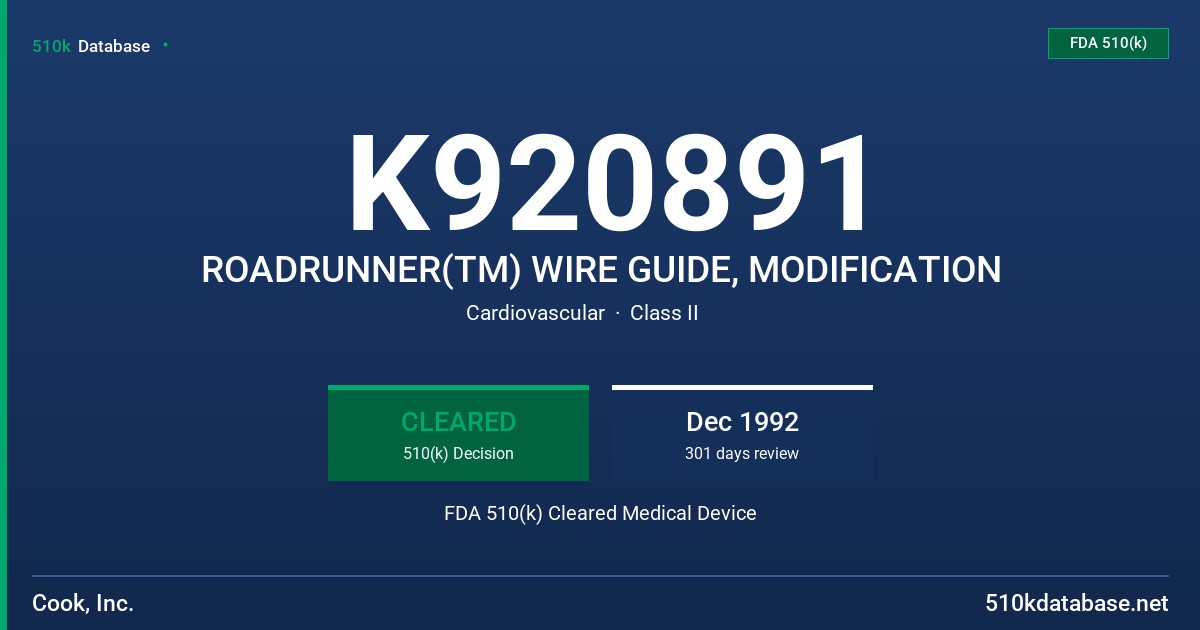 K920891 ROADRUNNER(TM) WIRE GUIDE, MODIFICATION FDA 510(k) Cleared Medical Device