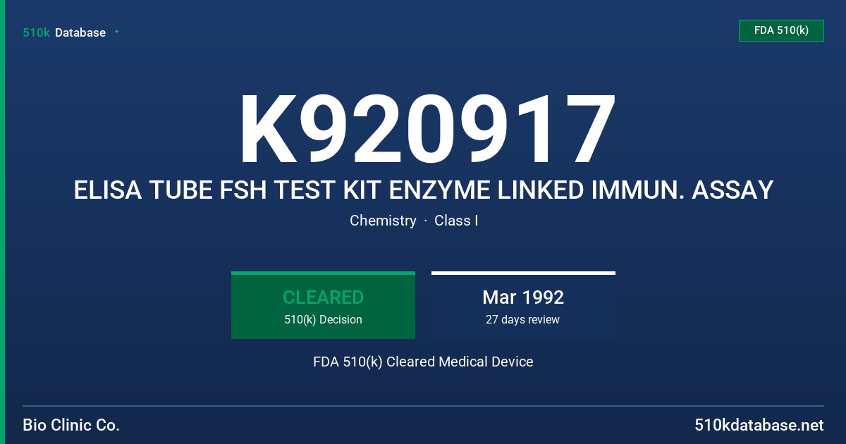 K920917 ELISA TUBE FSH TEST KIT ENZYME LINKED IMMUN. ASSAY FDA 510(k) Cleared Medical Device