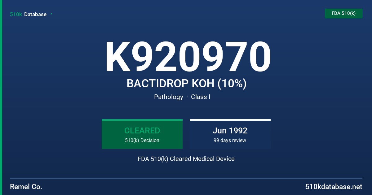 K920970 BACTIDROP KOH (10%) FDA 510(k) Cleared Medical Device