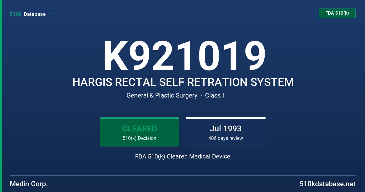 K921019 HARGIS RECTAL SELF RETRATION SYSTEM FDA 510(k) Cleared Medical Device