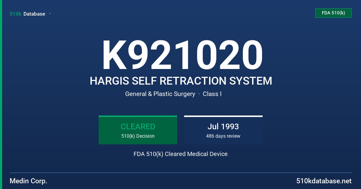 K921020 HARGIS SELF RETRACTION SYSTEM FDA 510(k) Cleared Medical Device