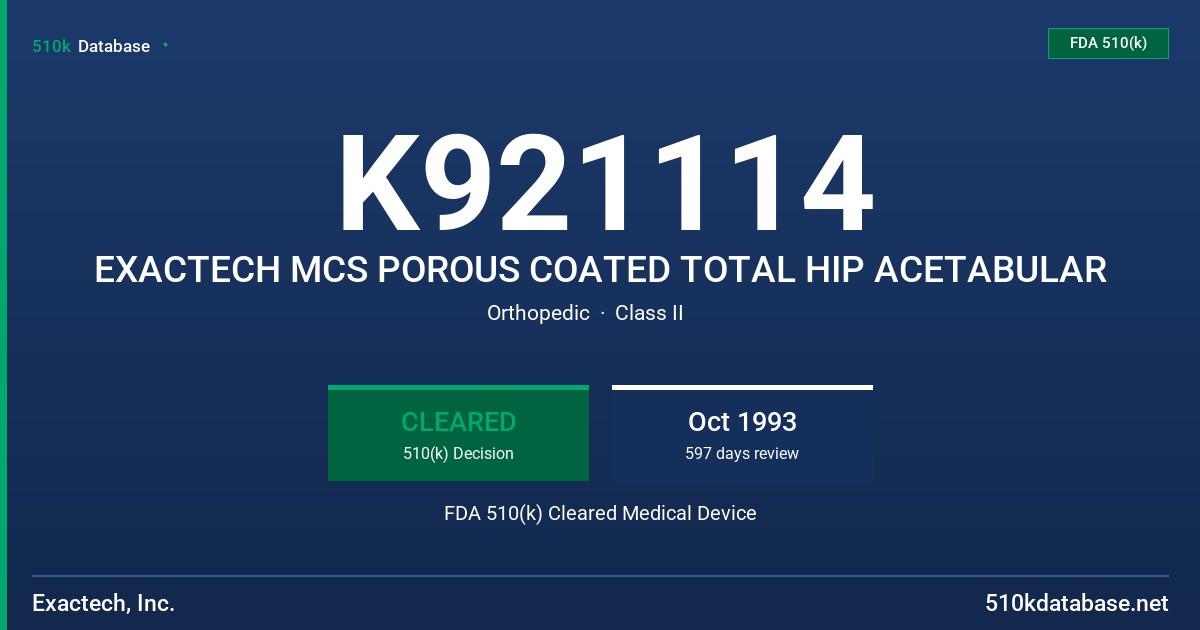 K921114 EXACTECH MCS POROUS COATED TOTAL HIP ACETABULAR FDA 510(k) Cleared Medical Device