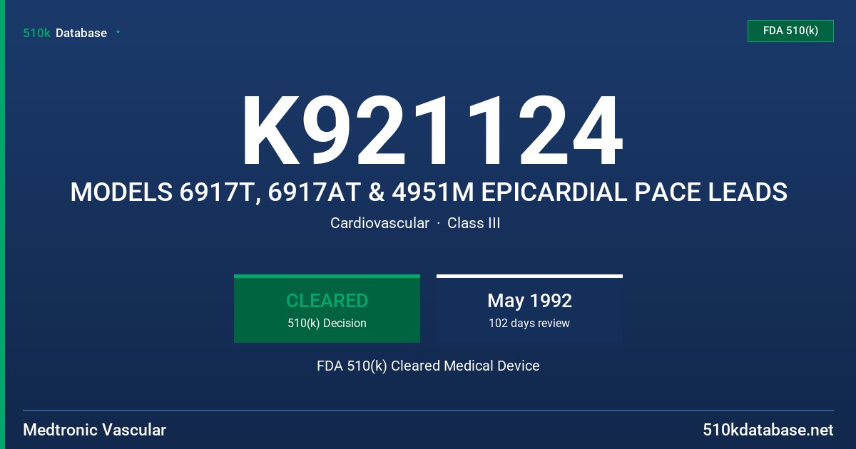 K921124 MODELS 6917T, 6917AT & 4951M EPICARDIAL PACE LEADS FDA 510(k) Cleared Medical Device