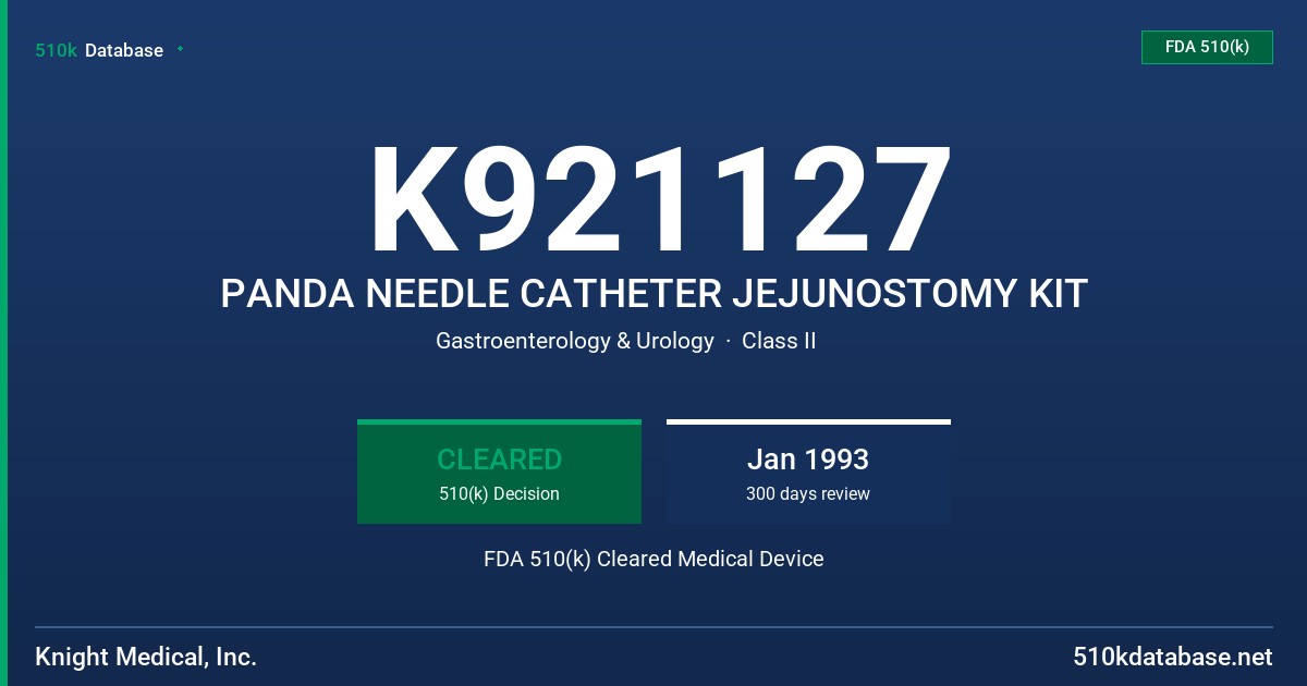 K921127 PANDA NEEDLE CATHETER JEJUNOSTOMY KIT FDA 510(k) Cleared Medical Device