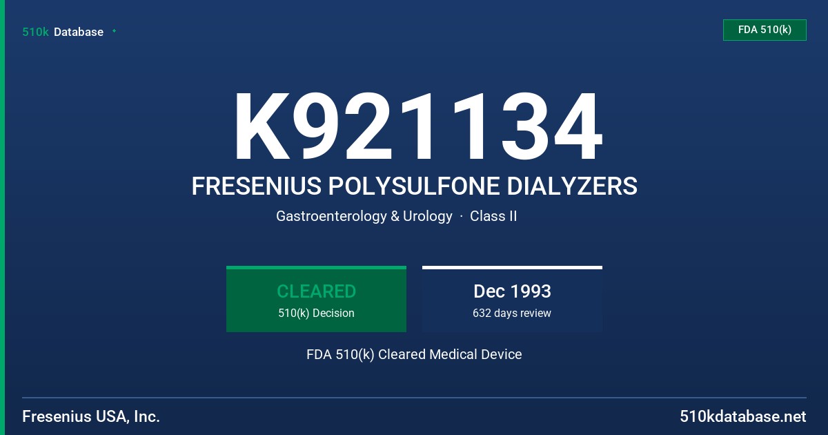 K921134 FRESENIUS POLYSULFONE DIALYZERS FDA 510(k) Cleared Medical Device