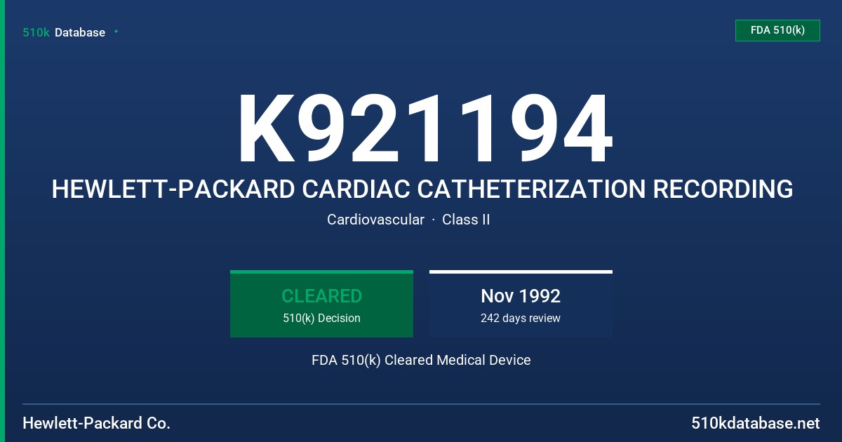 K921194 HEWLETT-PACKARD CARDIAC CATHETERIZATION RECORDING FDA 510(k) Cleared Medical Device