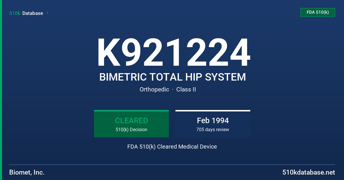 K921224 BIMETRIC TOTAL HIP SYSTEM FDA 510(k) Cleared Medical Device