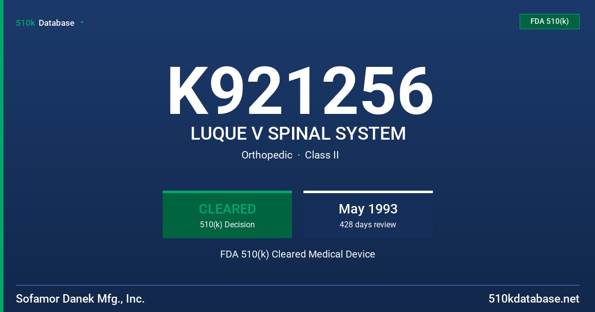 K921256 LUQUE V SPINAL SYSTEM FDA 510(k) Cleared Medical Device