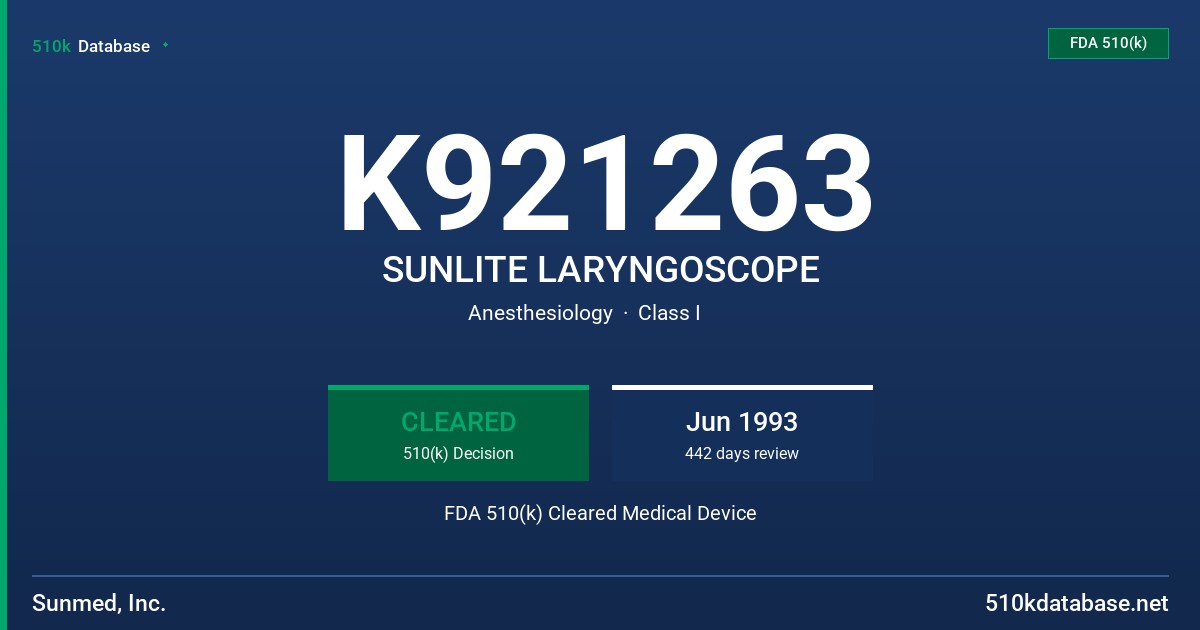 K921263 SUNLITE LARYNGOSCOPE FDA 510(k) Cleared Medical Device