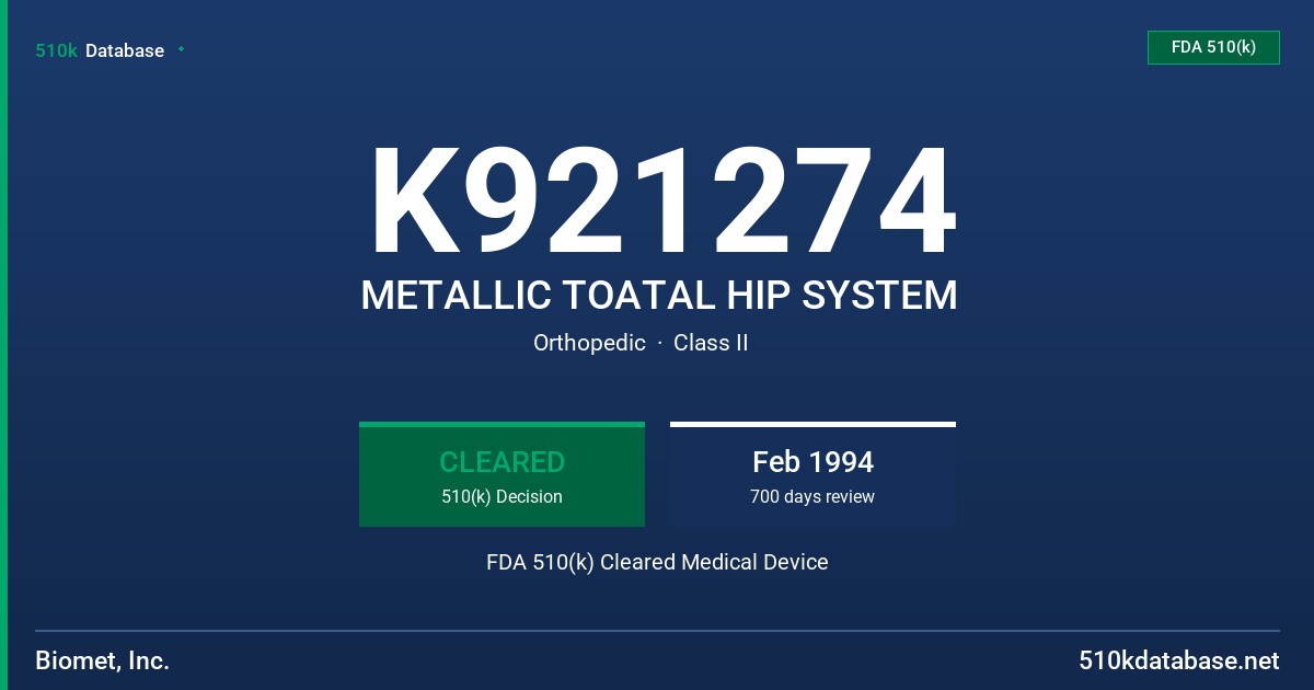 K921274 METALLIC TOATAL HIP SYSTEM FDA 510(k) Cleared Medical Device