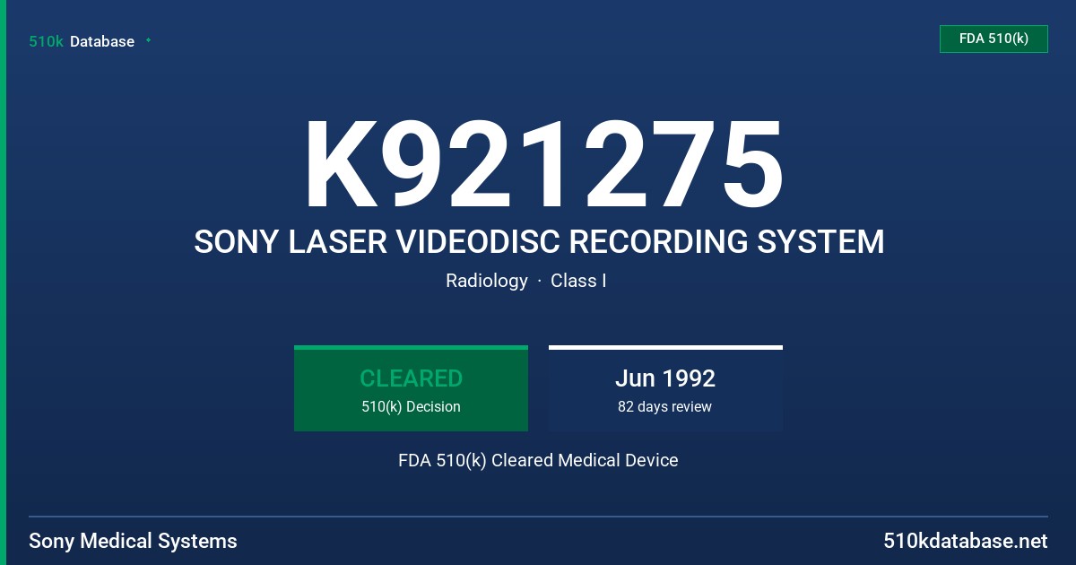 K921275 SONY LASER VIDEODISC RECORDING SYSTEM FDA 510(k) Cleared Medical Device