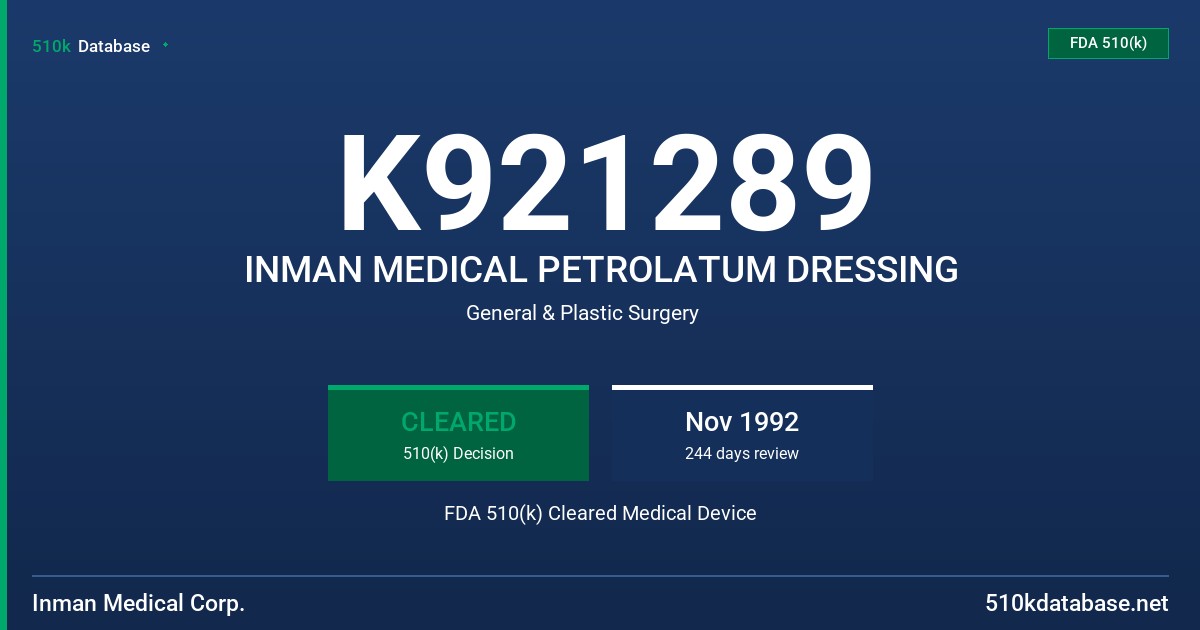 K921289 INMAN MEDICAL PETROLATUM DRESSING FDA 510(k) Cleared Medical Device