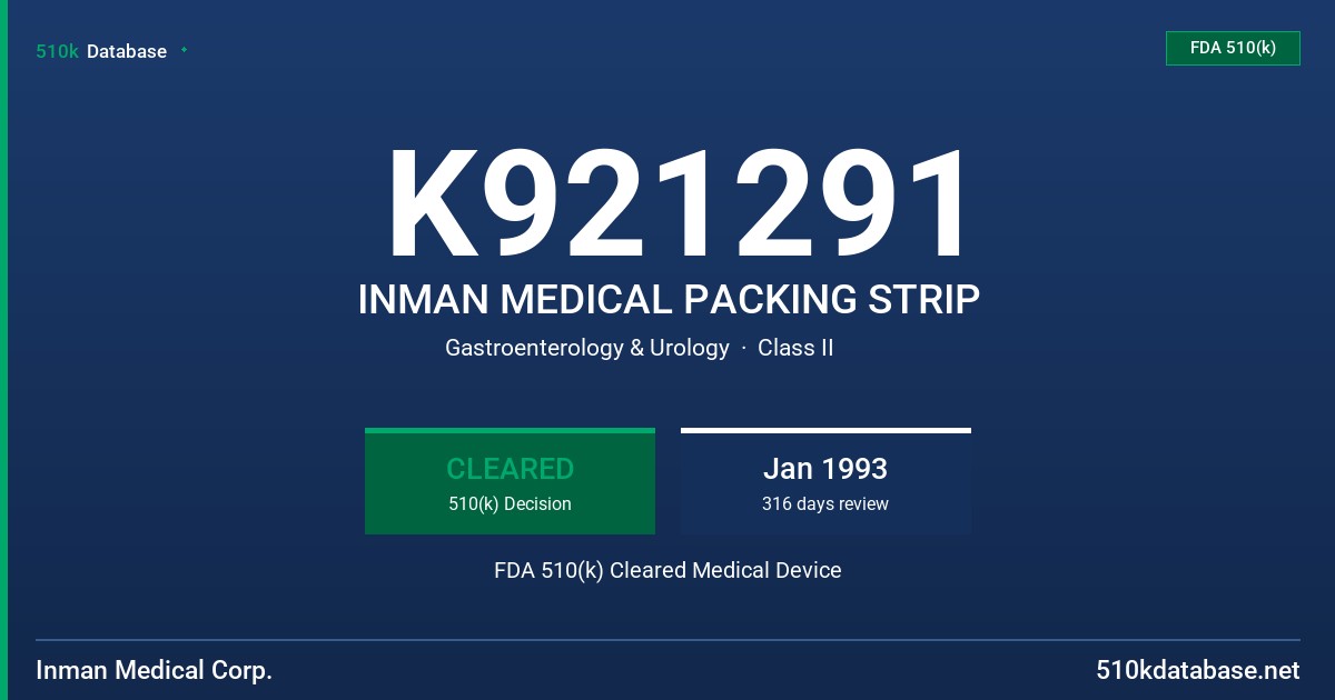 K921291 INMAN MEDICAL PACKING STRIP FDA 510(k) Cleared Medical Device