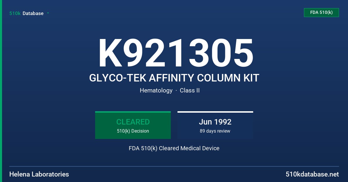 K921305 GLYCO-TEK AFFINITY COLUMN KIT FDA 510(k) Cleared Medical Device