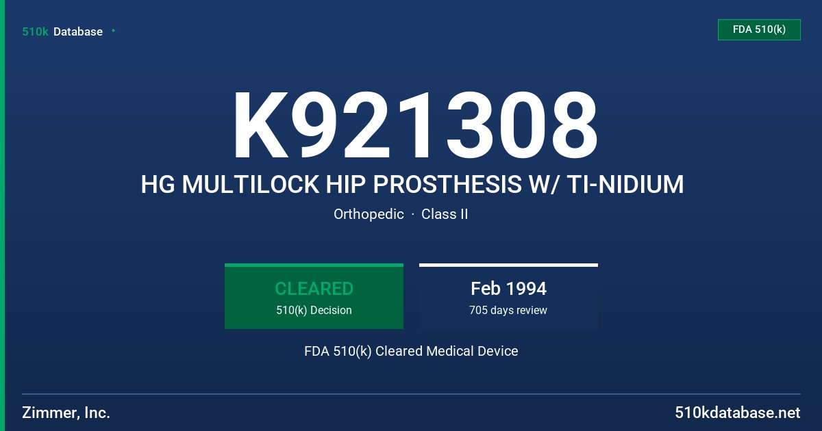 K921308 HG MULTILOCK HIP PROSTHESIS W/ TI-NIDIUM FDA 510(k) Cleared Medical Device