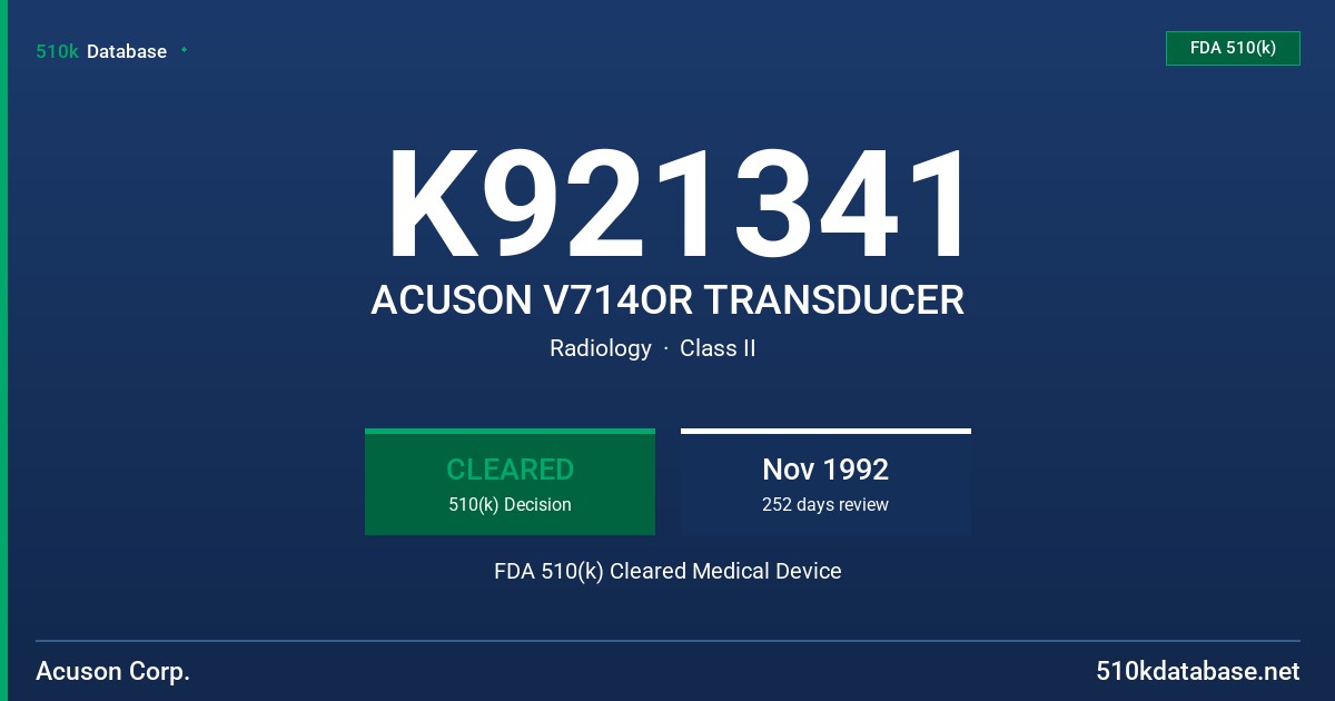 K921341 ACUSON V714OR TRANSDUCER FDA 510(k) Cleared Medical Device