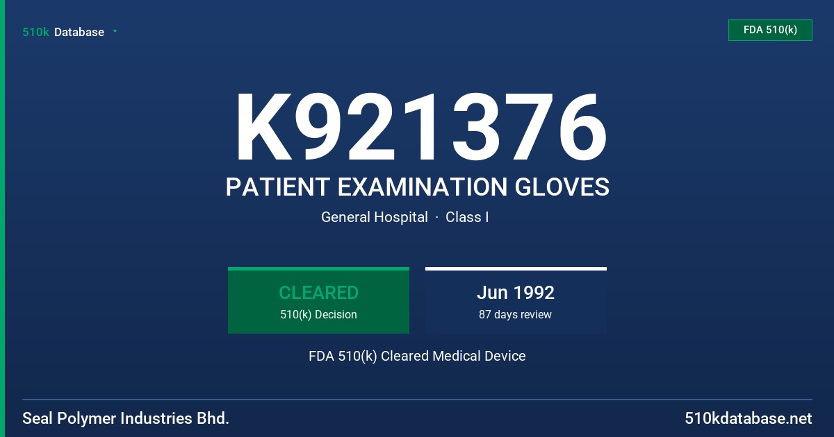 K921376 PATIENT EXAMINATION GLOVES FDA 510(k) Cleared Medical Device