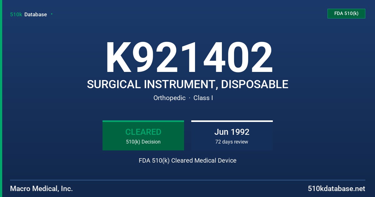 K921402 SURGICAL INSTRUMENT, DISPOSABLE FDA 510(k) Cleared Medical Device