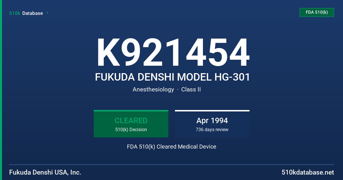 K921454 FUKUDA DENSHI MODEL HG-301 FDA 510(k) Cleared Medical Device
