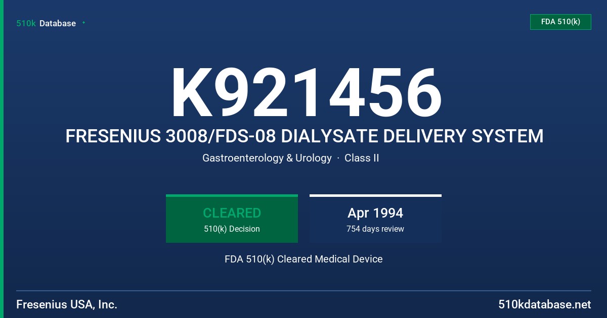 K921456 FRESENIUS 3008/FDS-08 DIALYSATE DELIVERY SYSTEM FDA 510(k) Cleared Medical Device